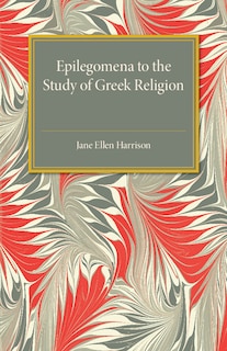 Front cover_Epilegomena To The Study Of Greek Religion