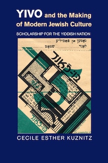 Front cover_Yivo And The Making Of Modern Jewish Culture