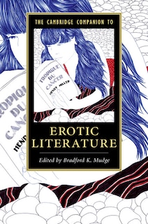 The Cambridge Companion To Erotic Literature