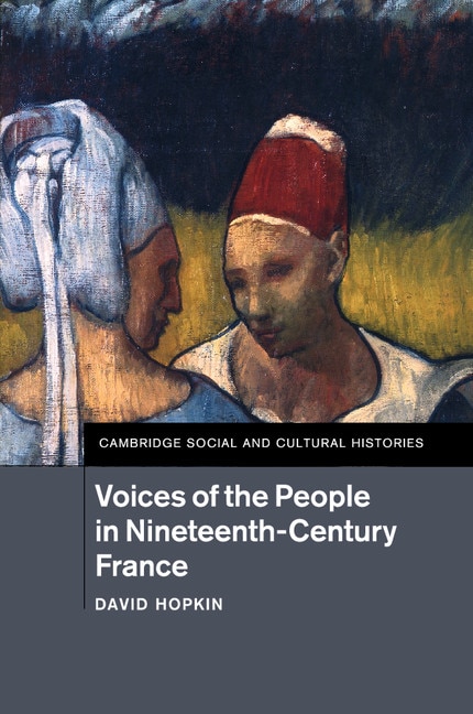 Couverture_Voices Of The People In Nineteenth-century France