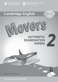 Cambridge English Young Learners 2 For Revised Exam From 2018 Movers Answer Booklet: Authentic Examination Papers