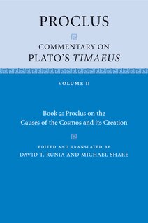 Front cover_Proclus: Commentary On Plato's Timaeus: Volume 2, Book 2: Proclus On The Causes Of The Cosmos And Its Creation