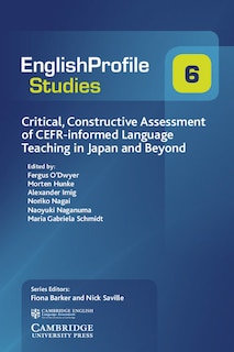 Front cover_Critical, Constructive Assessment Of Cefr-informed Language Teaching In Japan And Beyond