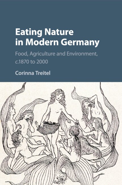 Front cover_Eating Nature In Modern Germany