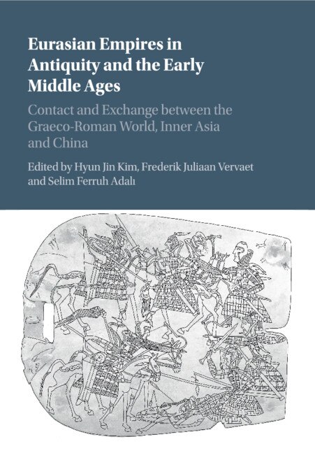 Couverture_Eurasian Empires In Antiquity And The Early Middle Ages