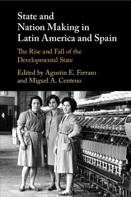 Couverture_State and Nation Making in Latin America and Spain: Volume 2