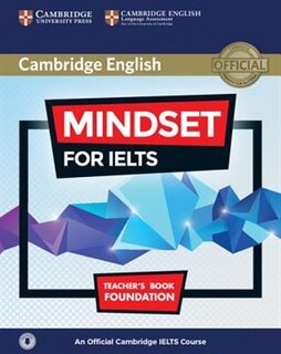 Mindset For Ielts Foundation Teacher's Book With Class Audio: An Official Cambridge Ielts Course