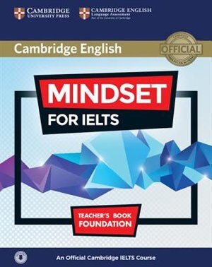 Mindset For Ielts Foundation Teacher's Book With Class Audio: An Official Cambridge Ielts Course