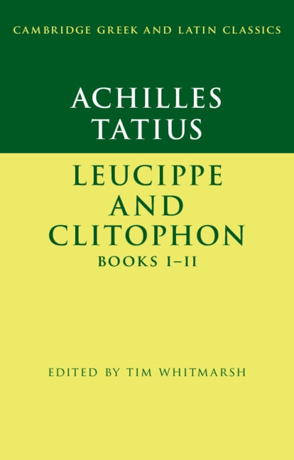 Couverture_Achilles Tatius: Leucippe and Clitophon Books I–II