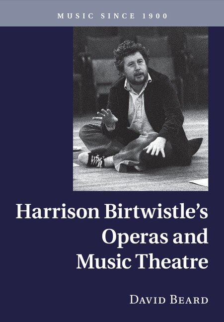 Front cover_Harrison Birtwistle's Operas And Music Theatre