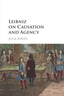 Front cover_Leibniz On Causation And Agency