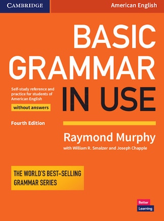 Basic Grammar In Use Student's Book Without Answers: Self-study Reference And Practice For Students Of American English