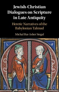 Front cover_Jewish-Christian Dialogues on Scripture in Late Antiquity