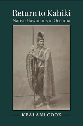 Return To Kahiki: Native Hawaiians In Oceania