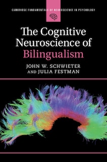 Front cover_The Cognitive Neuroscience of Bilingualism
