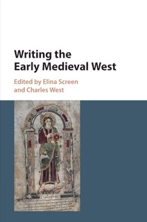 Couverture_Writing The Early Medieval West