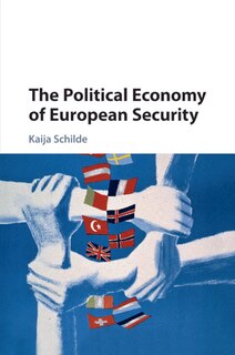 Front cover_The Political Economy Of European Security