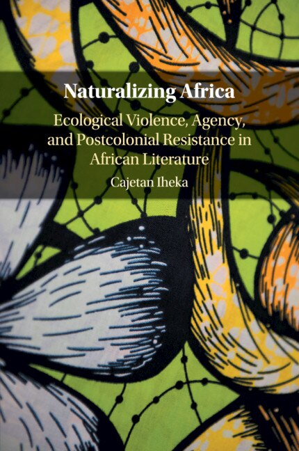 Front cover_Naturalizing Africa