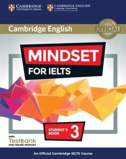 Mindset For Ielts Level 3 Student's Book With Testbank And Online Modules: An Official Cambridge Ielts Course