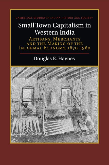 Couverture_Small Town Capitalism in Western India
