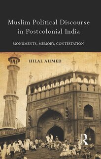Front cover_Muslim Political Discourse In Postcolonial India