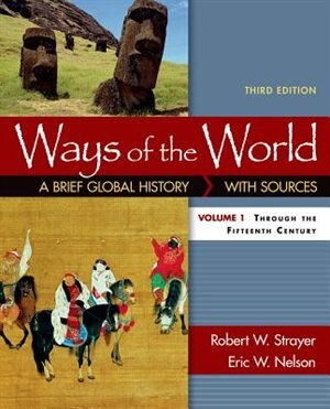 Ways Of The World: A Brief Global History With Sources, Volume I