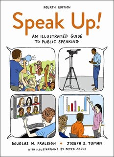 Speak Up: An Illustrated Guide To Public Speaking