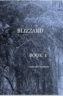 Front cover_BLIZZARD BOOK 1 LINDA ANN MARTENS