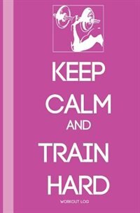 Front cover_Keep Calm and Train Harder