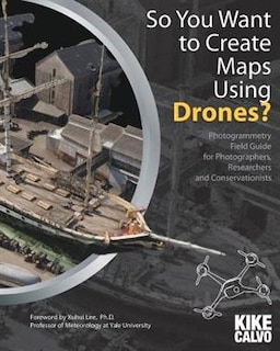 Front cover_So You Want to Create Maps Using Drones?