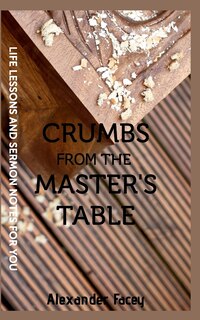 Front cover_Crumbs From The Master's Table