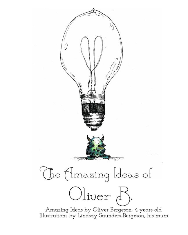 Front cover_The Amazing Ideas of Oliver B.