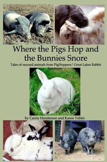 Front cover_Where the Pigs Hop and the Bunnies Snore