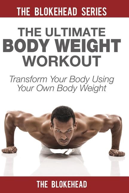 Front cover_The Ultimate Body Weight Workout