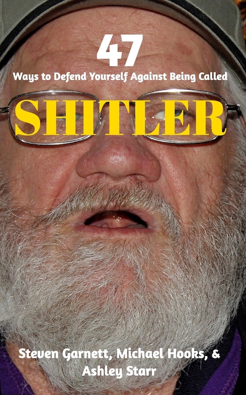 Couverture_47 Ways to Defend Yourself Against Being Called SHITLER