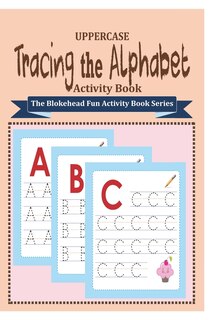Front cover_Tracing the Alphabet Activity Book