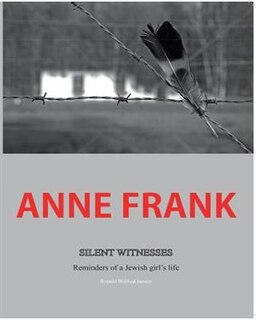 Couverture_Anne Frank Silent Witnesses
