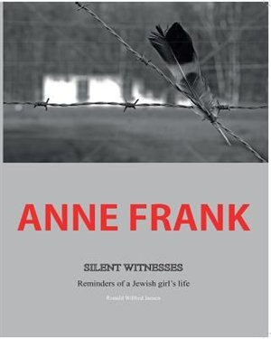 Couverture_Anne Frank Silent Witnesses
