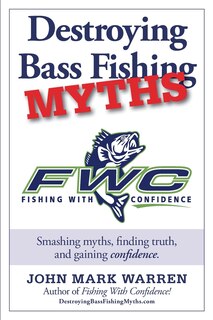 Front cover_Destroying Bass Fishing Myths