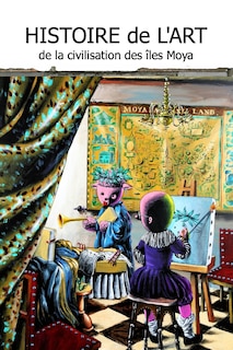 Couverture_Histoire de l'art de la civilisation des îles Moya