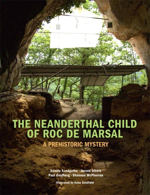 The Neanderthal Child Of Roc De Marsal: A Prehistoric Mystery