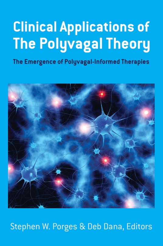 Front cover_Clinical Applications Of The Polyvagal Theory