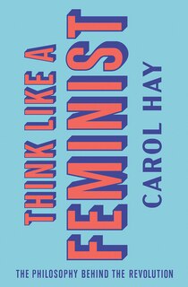 Couverture_Think Like A Feminist