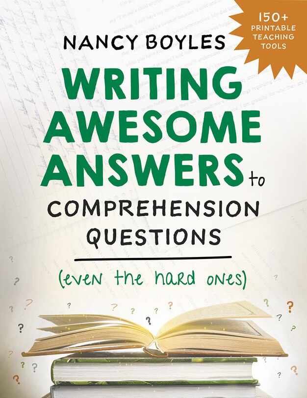 Front cover_Writing Awesome Answers To Comprehension Questions (even The Hard Ones)