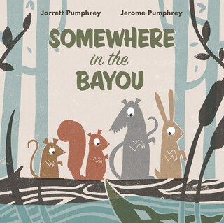 Front cover_Somewhere In The Bayou