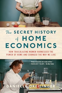 Couverture_The Secret History Of Home Economics