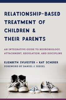 Couverture_Relationship-based Treatment Of Children And Their Parents