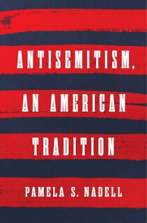 Front cover_Antisemitism, an American Tradition