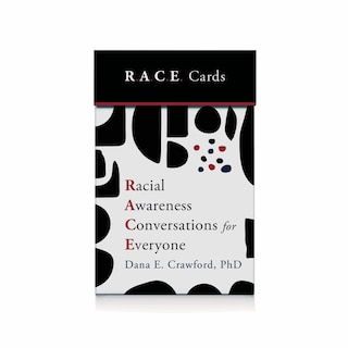 Front cover_Racial Awareness Conversations for Everyone (R.A.C.E. Cards)