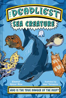 Front cover_The Deadliest: Sea Creature